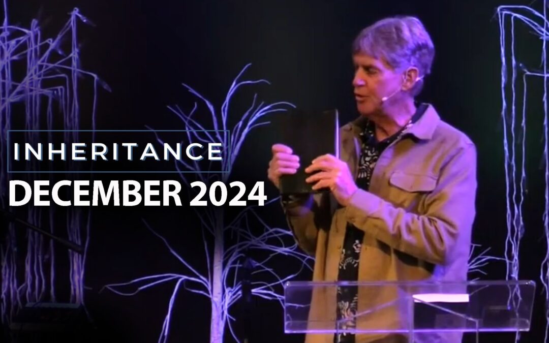 INHERITANCE Men’s Gathering – December 2024