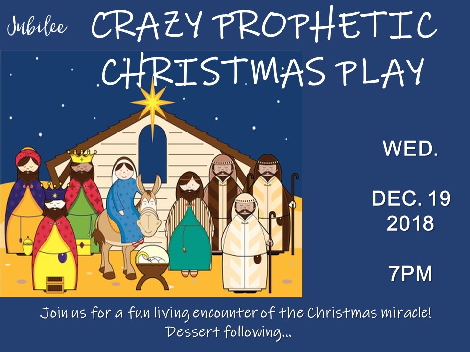 Crazy Prophetic Christmas Play
