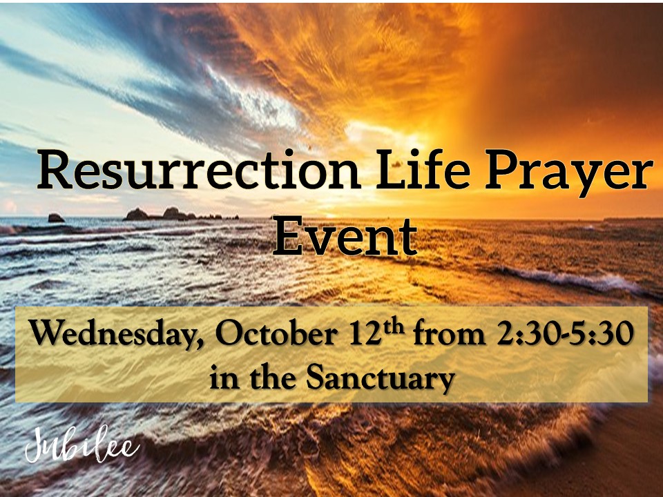 Resurrection Life Prayer Event