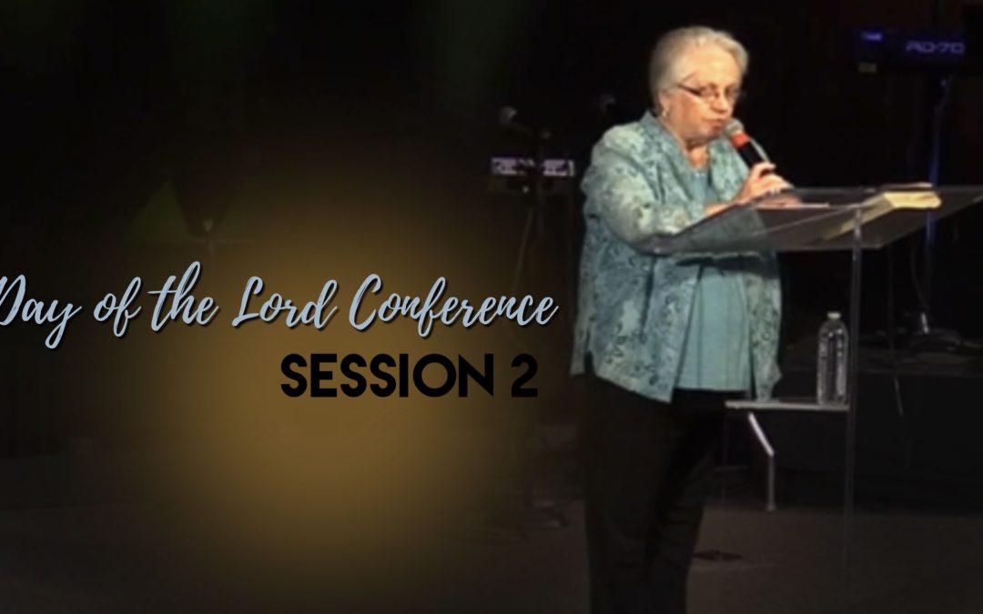 The Day of the Lord – Session 2