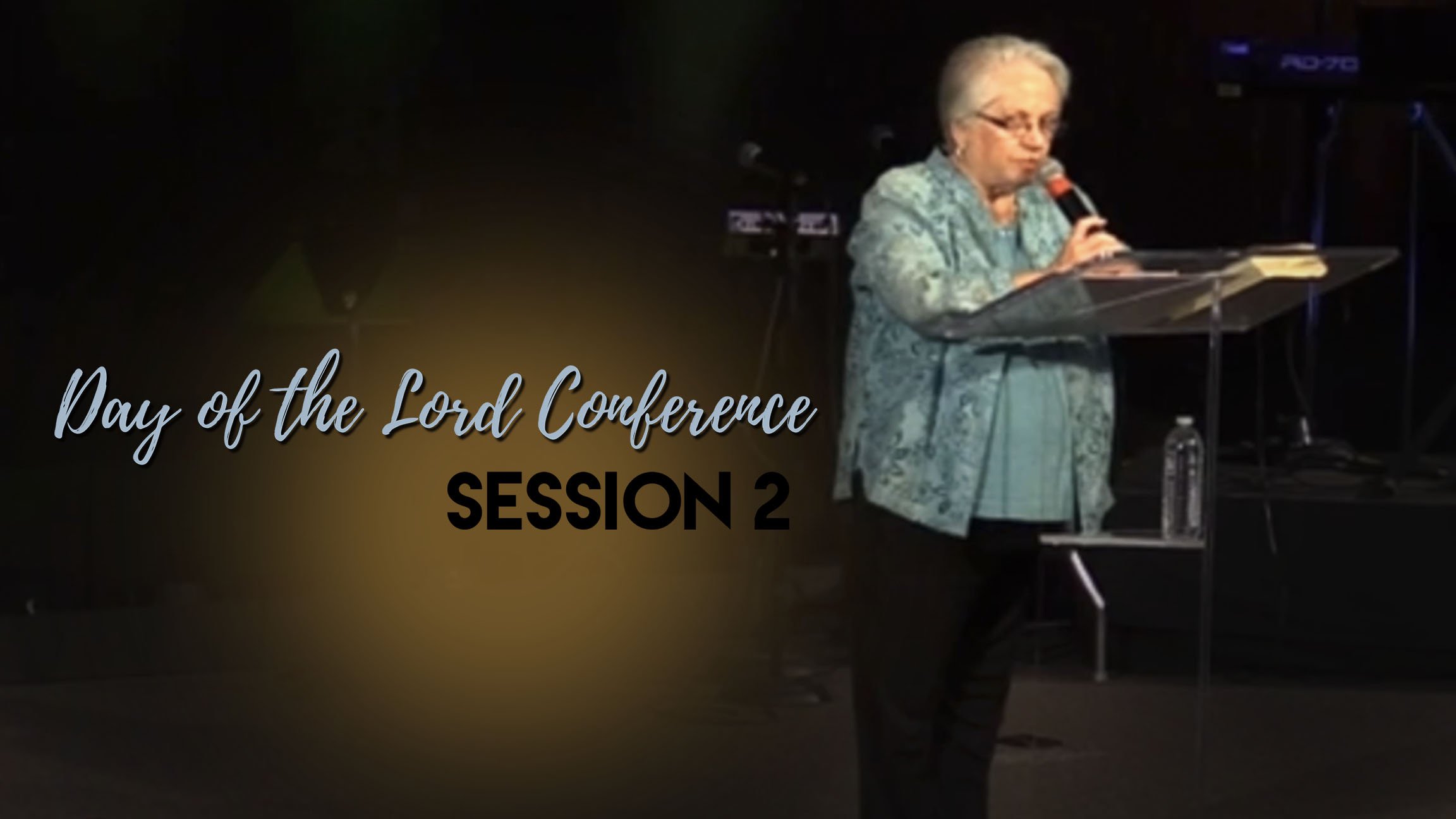 The Day of the Lord – Session 2