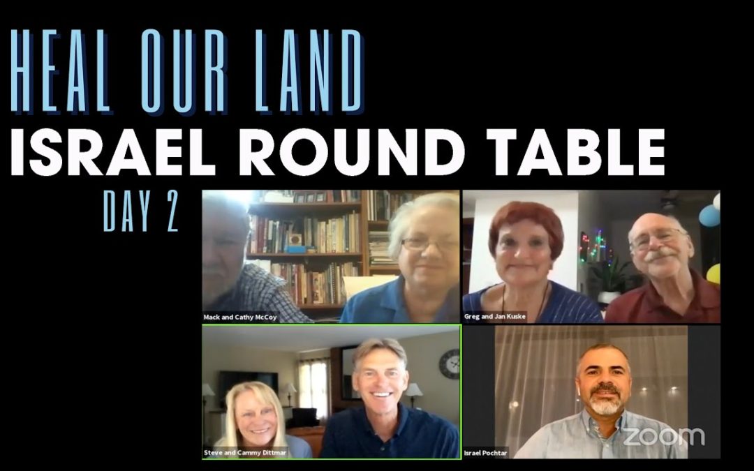 Heal Our Land – Day 2: Israel Round Table