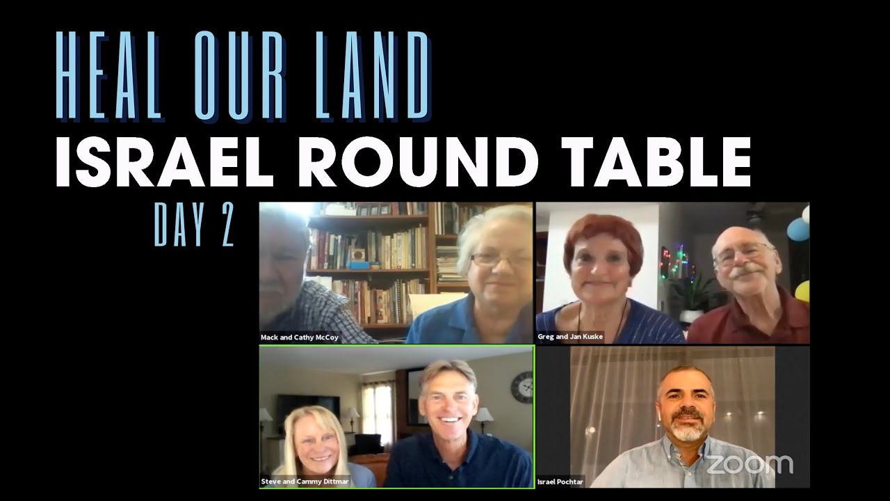 Heal Our Land – Day 2: Israel Round Table
