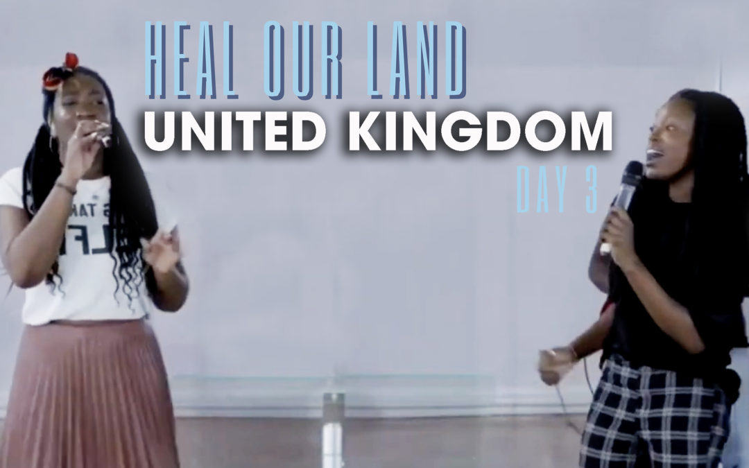 Heal Our Land – Day 3: UK