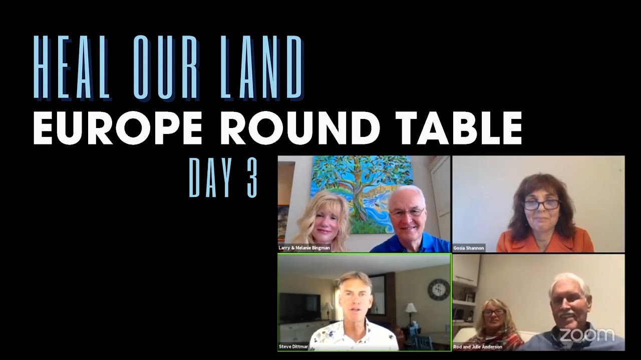 Heal Our Land – Day 3: Europe Round Table