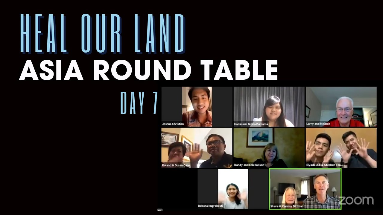Heal Our Land – Day 7: Asia Round Table