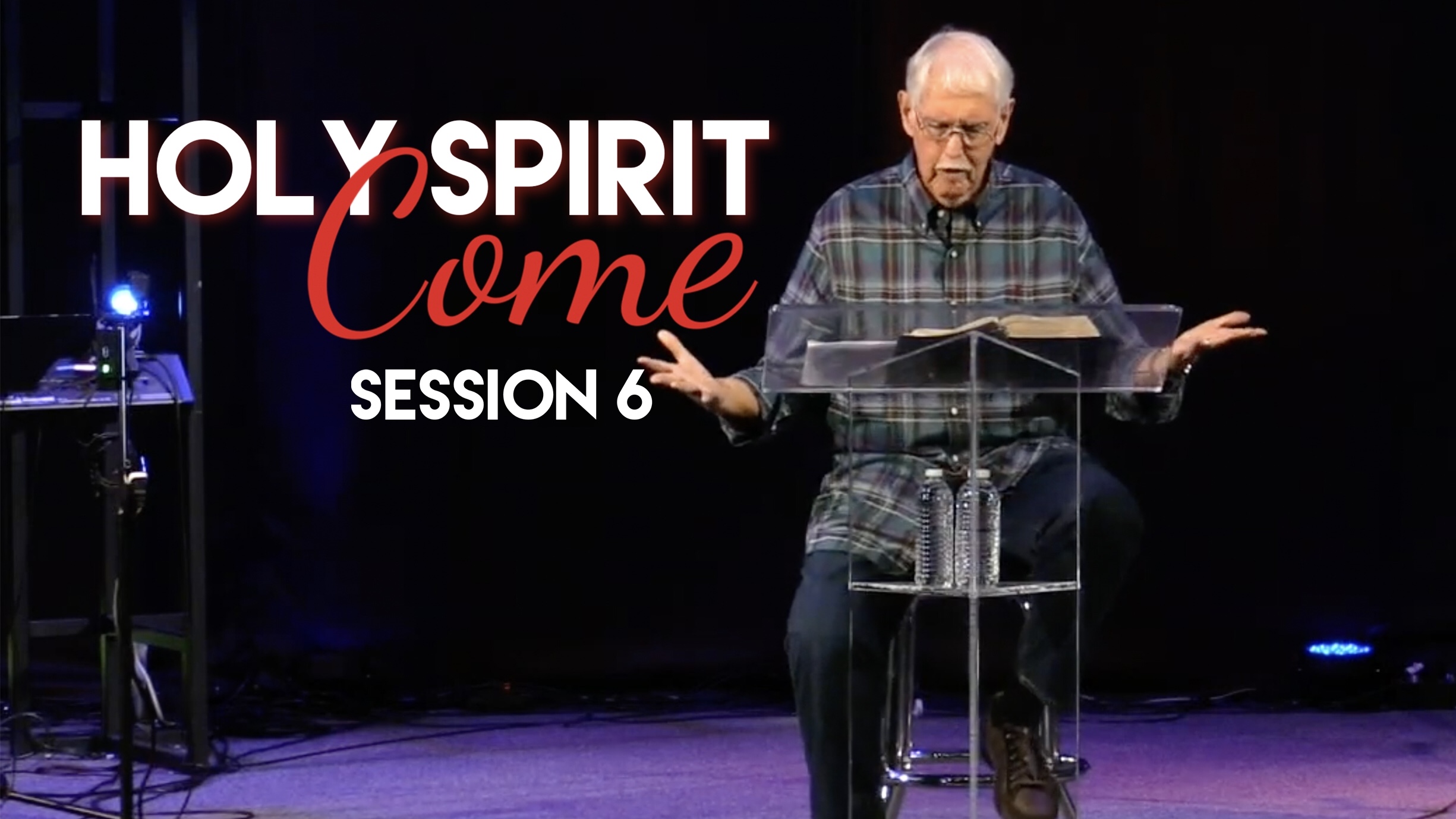 Holy Spirit – Session 6