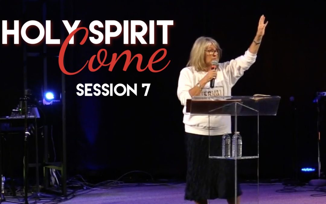 Holy Spirit – Session 7