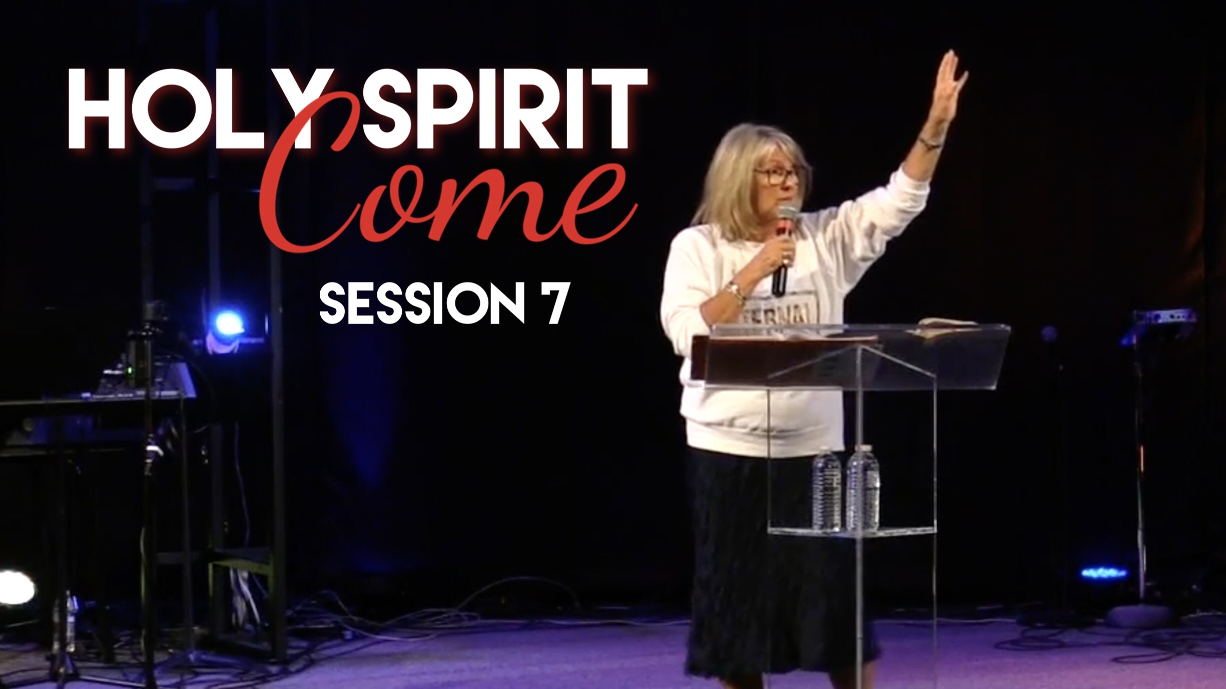Holy Spirit – Session 7