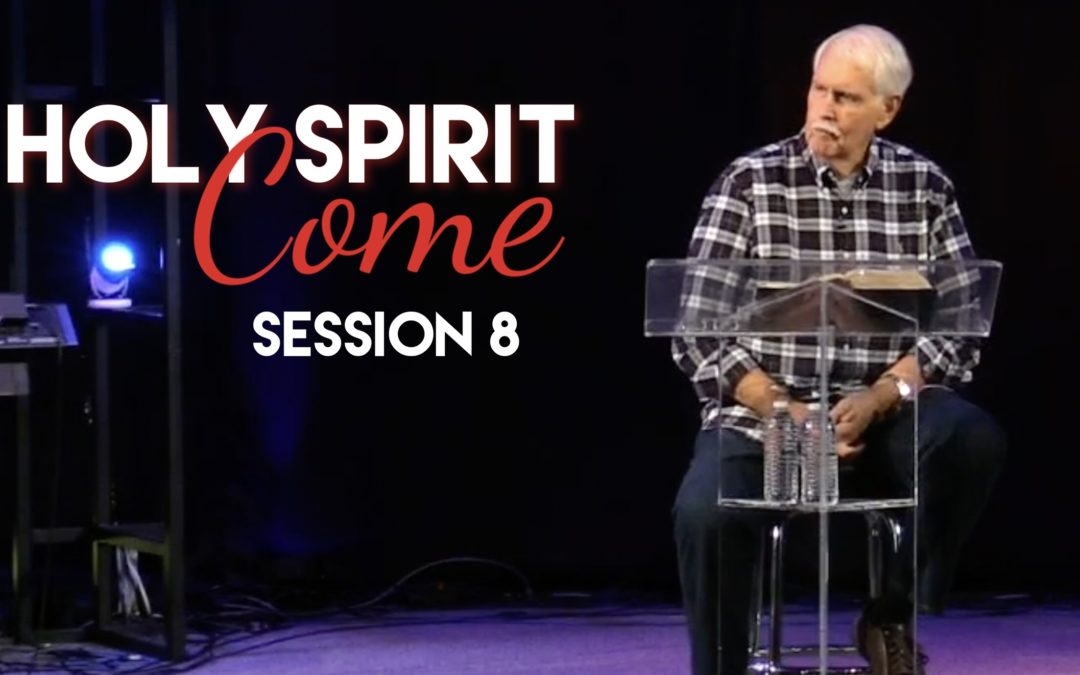 Holy Spirit – Session 8