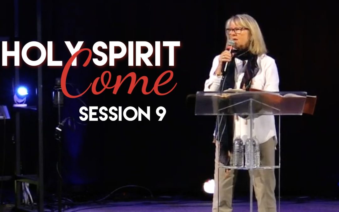 Holy Spirit – Session 9