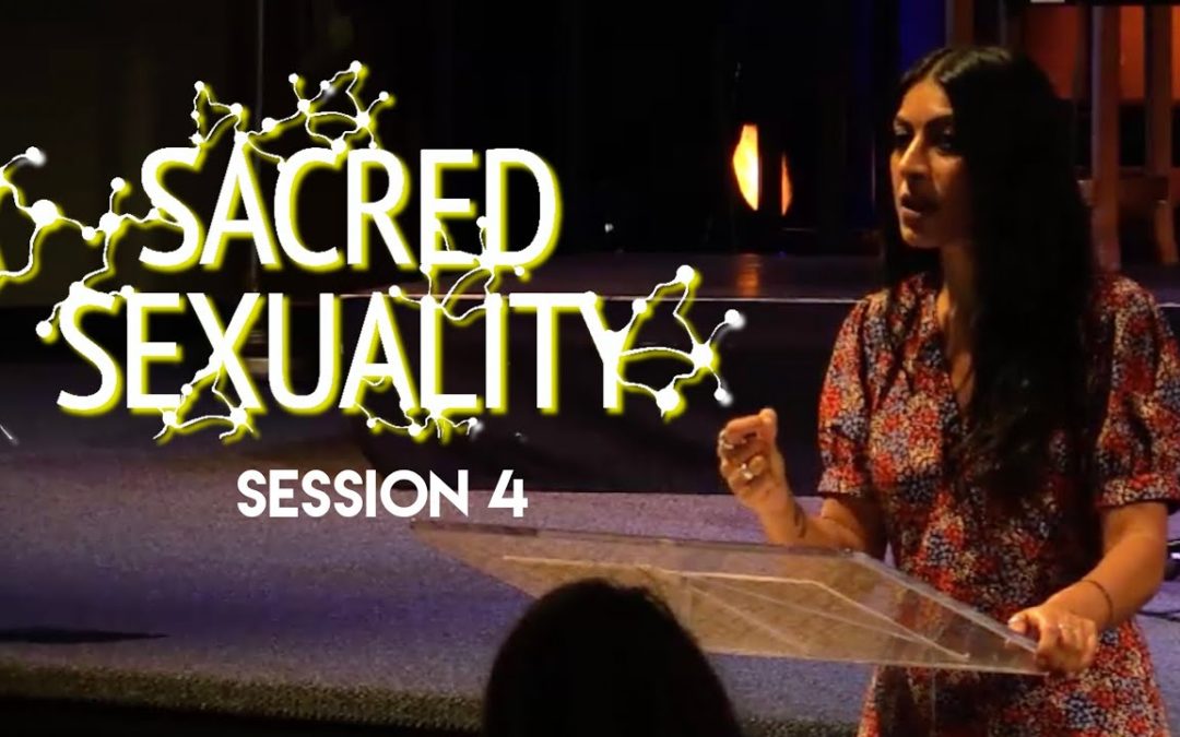 Sacred Sexuality – Session 4